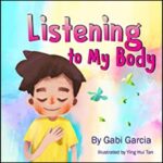 Listening to My Body by Gabi Garcia