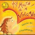 My Mouth is a Volcano by Julia Cook